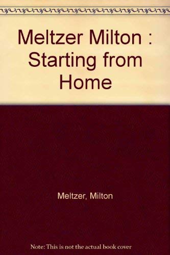 cover image Starting from Home: A Writer's Beginnings