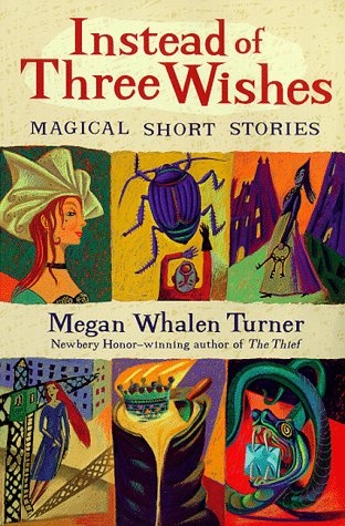 cover image Instead of Three Wishes: Magical Short Stories