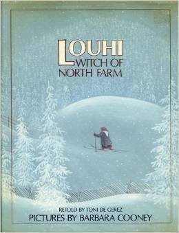cover image Louhi, Witch of North Farm: A Story from Finland's Epic Poem the Kalevala'