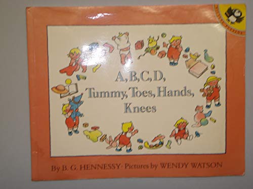 cover image A, B, C, D, Tummy, Toes, Hands, Knees