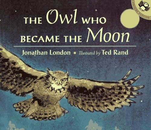 cover image The Owl Who Became the Moon: A Cherokee Story