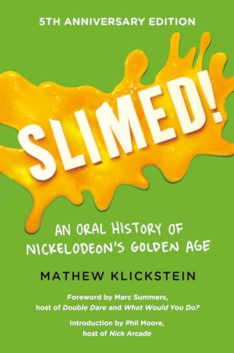 cover image Slimed! An Oral History of Nickelodeon's Golden Age