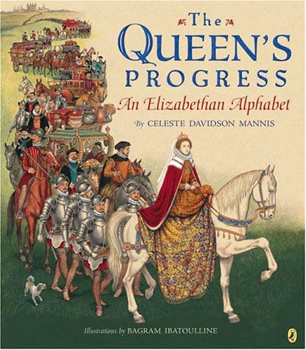 cover image The Queen's Progress: An Elizabethan Alphabet