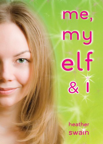 cover image Me, My Elf & I