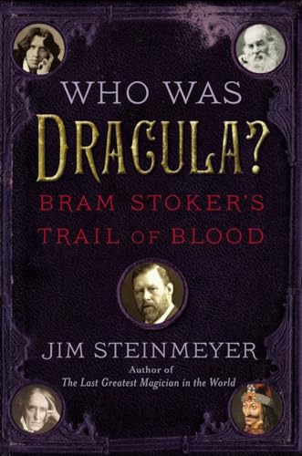 cover image Who Was Dracula?: Bram Stoker’s Trail of Blood