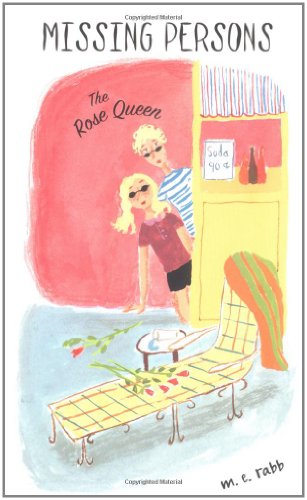 cover image THE ROSE QUEEN: Missing Persons Book One