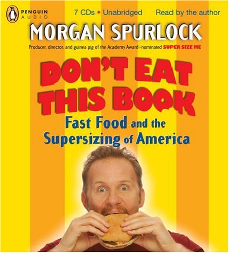 cover image Don't Eat This Book: Fast Food and the Supersizing of America