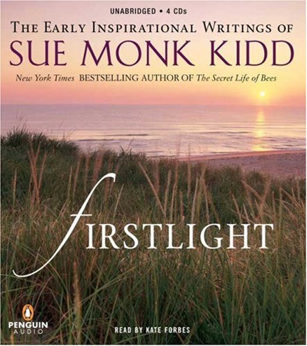 cover image Firstlight: The Early Inspirational Writings of Sue Monk Kidd