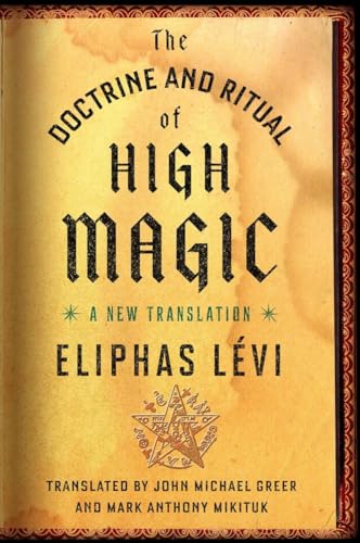cover image The Doctrine and Ritual of High Magic: A New Translation