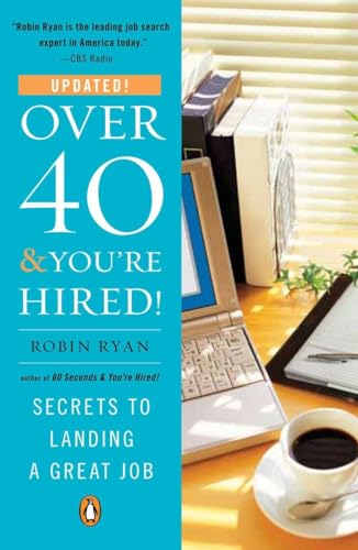 cover image Over 40 & You're Hired!: Secrets to Landing a Great Job
