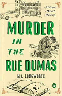 Murder in the Rue Dumas: A Verlaque and Bonnet Provençal Mystery