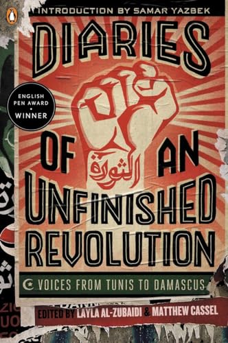 cover image Diaries of an Unfinished Revolution: Voices from Tunis to Damascus