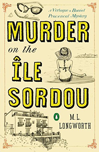 cover image Murder on the Île Sordou: A Verlaque and Bonnet Provençal Mystery