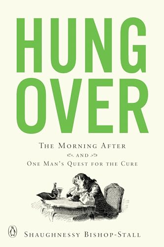 cover image Hungover: The Morning After and One Man’s Quest for the Cure 