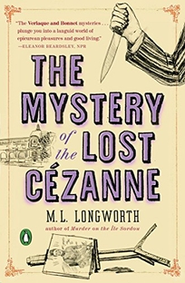 The Mystery of the Lost Cézanne: A Verlaque and Bonnet Mystery