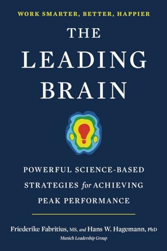 cover image The Leading Brain: Powerful Science-Based Strategies for Achieving Peak Performance