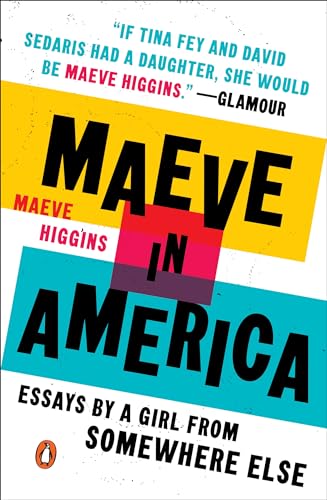 cover image Maeve in America: Essays by a Girl from Somewhere Else