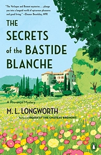 The Secrets of the Bastide Blanche: A Provençal Mystery