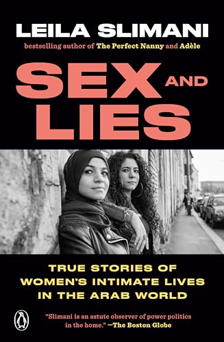 cover image Sex and Lies: True Stories of Women’s Intimate Lives in the Arab World