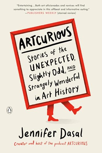 cover image ArtCurious: Stories of the Unexpected, Slightly Odd, and Strangely Wonderful Art History