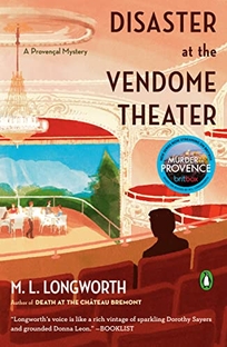 Disaster at the Vendôme Theatre: A Provençal Mystery