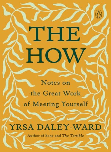 cover image The How: Notes on the Great Work of Meeting Yourself