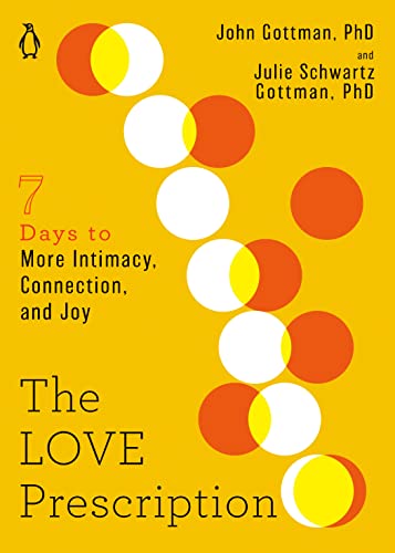 cover image The Love Prescription: 7 Days to More Intimacy, Connection, and Joy