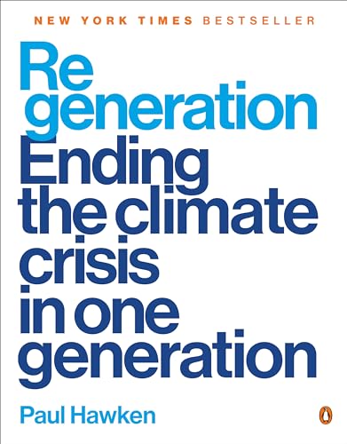 cover image Regeneration: Ending the Climate Crisis in One Generation