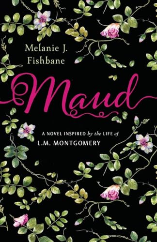 cover image Maud: A Novel Inspired by the Life of L.M. Montgomery
