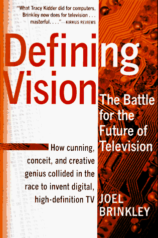 cover image Defining Vision: How Broadcasters Lured the Government Into Inciting a Revolution in Television, Updated and Expanded