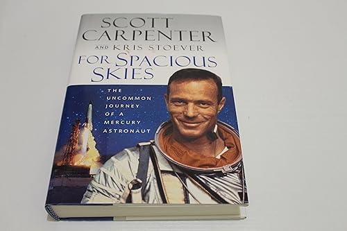 cover image FOR SPACIOUS SKIES: The Uncommon Journey of a Mercury Astronaut