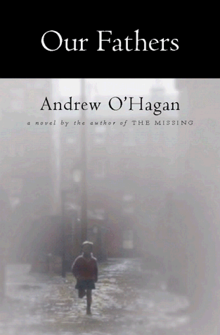 cover image Our Fathers: A Novel by the Author of the Missing
