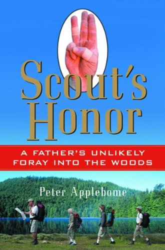 cover image SCOUT'S HONOR: A Father's Unlikely Foray into the Woods