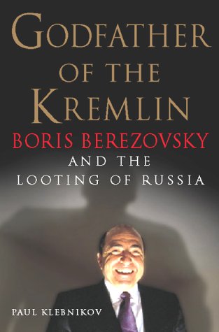 cover image Godfather of the Kremlin: The Life and Times of Boris Berezovsky