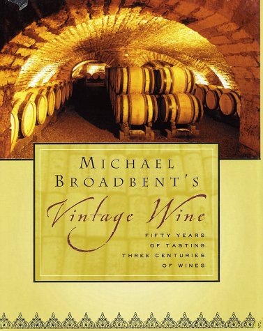 cover image Michael Broadbent's Vintage Wine