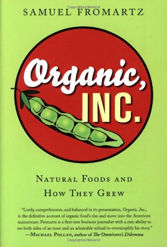 cover image Organic, Inc.: Natural Foods and How They Grew