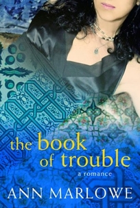 The Book of Trouble: A Romance