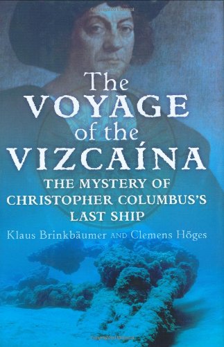 cover image The Voyage of the Vizcana: The Mystery of Christopher Columbus's Last Ship
