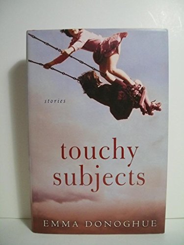 cover image Touchy Subjects: Stories
