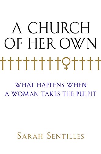 cover image A Church of Her Own: What Happens When a Woman Takes the Pulpit