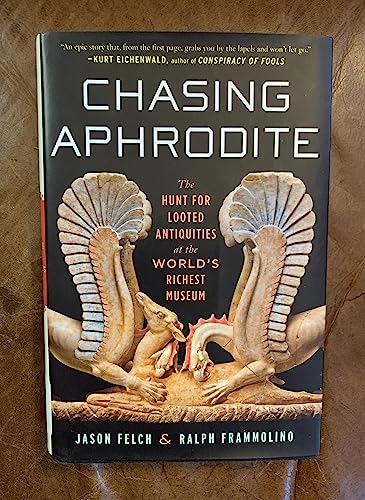 cover image Chasing Aphrodite: The Hunt for Looted Antiquities at the World's Richest Museum 
