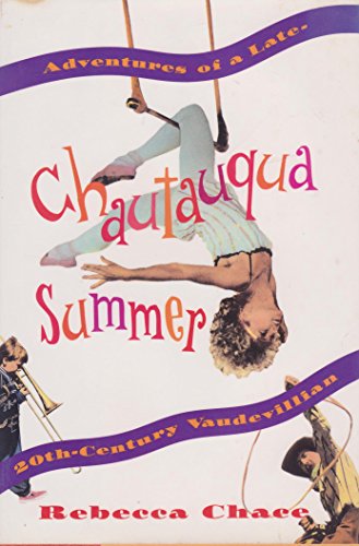cover image Chautauqua Summer: Adventures of a Late-Twentieth-Century Vaudevillian