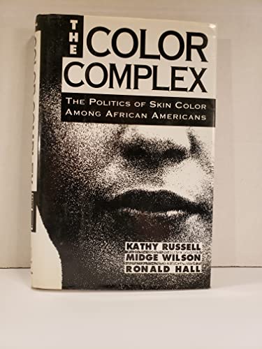 cover image The Color Complex: The Politics of Skin Color Among African Americans