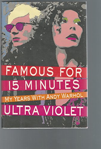 cover image Famous for 15 Minutes: My Years with Andy Warhol