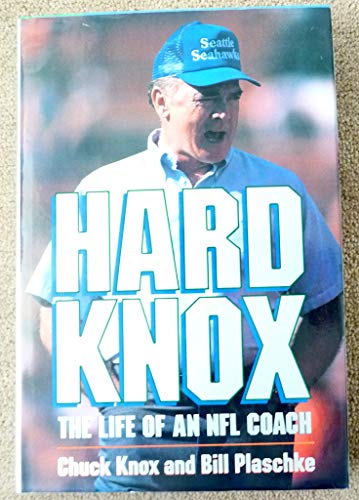 cover image Hard Knox: The Life of an NFL Coach