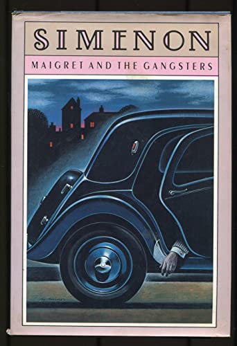 cover image Maigret and the Gangsters: Georges Simenon