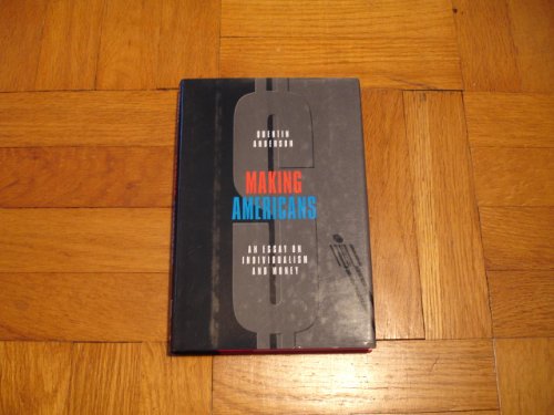 cover image Making Americans: An Essay on Individualism and Money