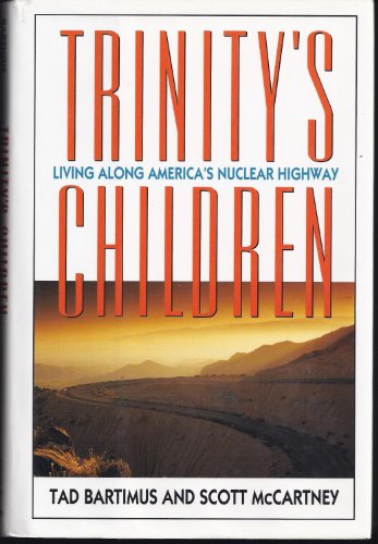 cover image Trinity's Children: Living Along America's Nuclear Highway