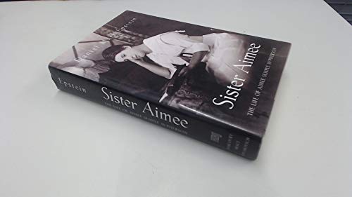 cover image Sister Aimee: The Life of Aimee Semple McPherson