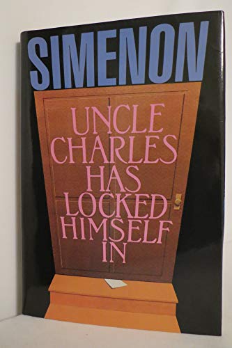 cover image Uncle Charles Has Locked Himself in